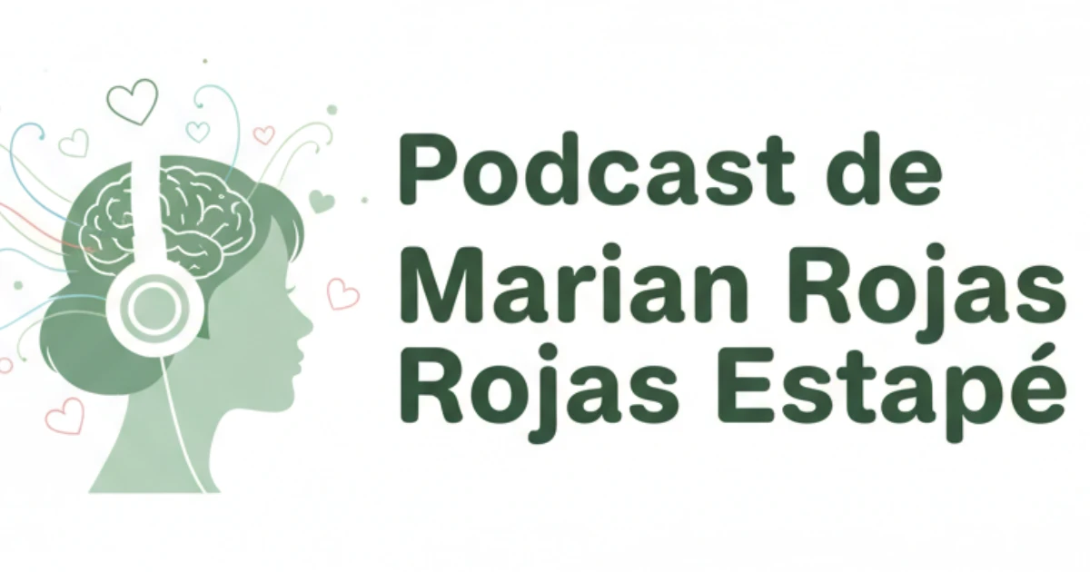 Podcast de Marian Rojas Estapé imagen referencial